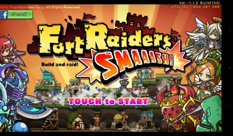 [เกมมือถือ]ถึงเวลา SMAAAAASH! กับเกมกันป้อมยุคใหม่ Fort Raiders SMAASH!