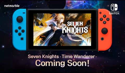 Seven Knights เกมมือถือ RPG สุดฮิตจากเน็ตมาร์เบิ้ล กำลังจะมาในรูปแบบเกมคอนโซล Nintendo Switch แล้ว