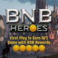 [Play to Earn] BNB Heroes เกม NFT ที่ได้รับรางวัลเป็น BNB กับระบบที่เป็นมิตรกับผู้เล่นใหม่