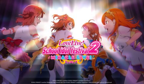 ฝันที่เป็นจริง Love Live! School idol festival 2 MIRACLE LIVE ยืนยันยังคงพัฒนา เตรียมต่อยอดเปิดเซิร์ฟเวอร์ Global ให้บริการทั่วโลก