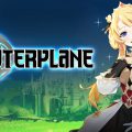 Outerplane เกมส์มือถือใหม่แนว turn-based RPG เปิดลงทะเบียนบางประเทศใน SEA เตรียมเปิดให้บริการทั่วโลกเดือน พ.ค. ปีนี้