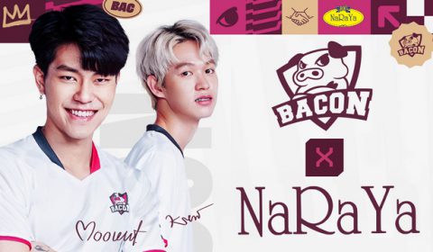 NaRaYa จับมือ Bacon Time ร่วมกันสร้างปรากฏการณ์ใหม่ของวงการไลฟ์สไตล์แฟชั่นไทยและ Esports