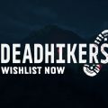 จากการแคมป์ปิ้งสุดชิลสู่ Deadhikers เกมส์ออนไลน์ใหม่ Co-op Survival Horror ที่เปลี่ยนบรรยากาศป่าลึกให้กลายเป็นฝันร้าย