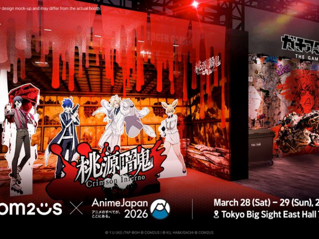 Com2uS บุก AnimeJapan 2026! เปิดตัวเกมใหม่ TOUGEN ANKI และ GACHIAKUTA