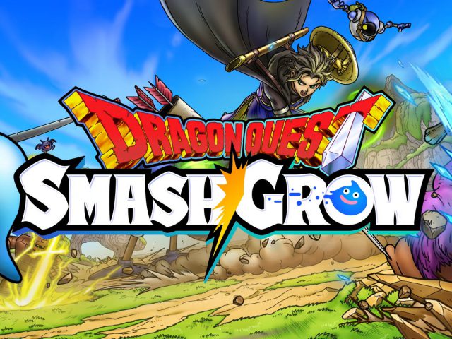 Square Enix เปิดตัว Dragon Quest Smash/Grow กดพรีรีจิสเตอร์ได้แล้วบน iOS และ Android
