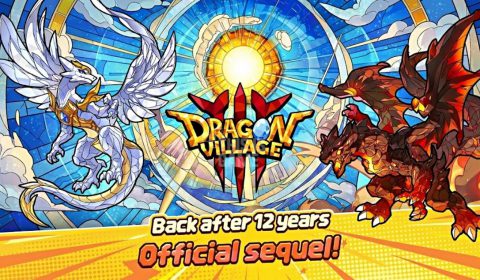Dragon Village 3 พร้อมคืนชีพตำนานซีรีส์เลี้ยงมังกรในรอบ 12 ปี เตรียมเปิดทั่วโลก 27 พ.ค. นี้