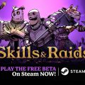 ตามไปลอง Skills & Raids เกมส์ใหม่ RPG อินดี้แนว Extraction พร้อมเปิดสมรภูมิเดือดให้ทดสอบบน Steam แล้ว