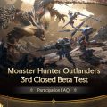 Monster Hunter Outlanders เตรียมเปิด CBT รอบ 3 วันที่ 7 ส.ค. นี้ เพิ่มมอนส์ใหม่ ปรับปรุงระบบครั้งใหญ่ พร้อมเปิดรับสมัครผู้เข้าทดสอบแล้ววันนี้