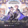 กระแสแรงต่อเนื่อง Silver Palace เกมใหม่ Fantasy Adventure ARPG เปิดลงทะเบียนบนสโตร์ครบทั้ง Mobile, PC และ PS5 หลังยอดทะลุ 10 ล้าน