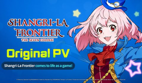 เน็ตมาร์เบิ้ลเปิดตัว PV ออริจินัล ‘Shangri-La Frontier: The Seven Colossi’ จาก IP สุดฮิตสู่ผลงานเกมแรก !